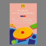 Dr. Montessori's Own Handbook