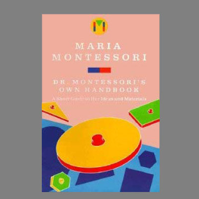 Dr. Montessori's Own Handbook - 1