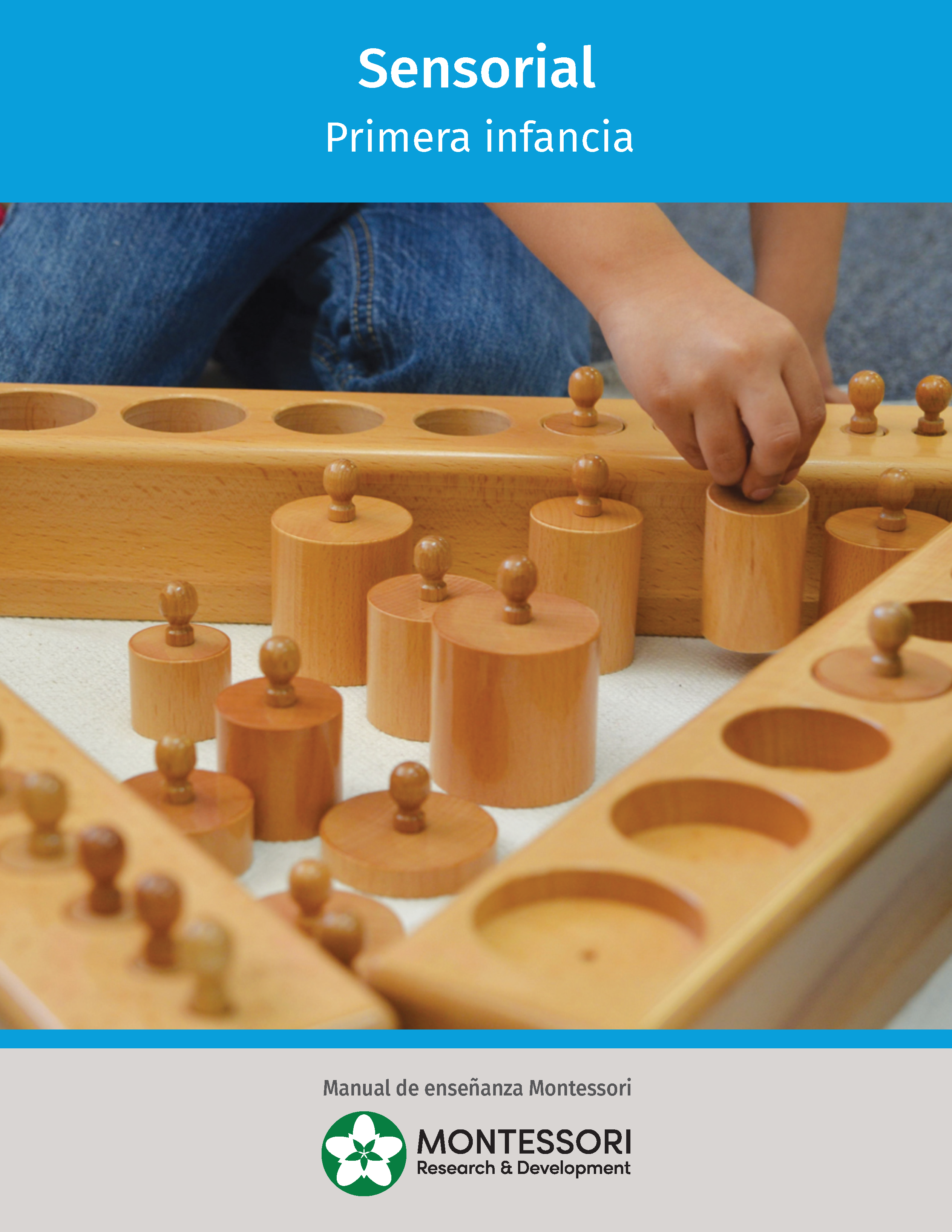 Sensorial Teaching Manual - Early Childhood SPANISH
